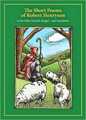 Front cover of the small volume produced from Barbara Rasmusen's verse translations of the Shorter Poems. Each poem is presented with an appropriate illustration, and is dual language format, with the original Middle Scots on the left page and the English translation on the right. The intention is that those with no experience of Middle Scots can read the English versions alongside, and will gradually become more comfortable with the original language, which is not, after all, very challenging. Front cover of the small volume produced from Barbara Rasmusen's verse translations of the Shorter Poems. Each poem is presented with an appropriate illustration, and is dual language format, with the original Middle Scots on the left page and the English translation on the right. The intention is that those with no experience of Middle Scots can read the English versions alongside, and will gradually become more comfortable with the original language, which is not, after all, very challenging.